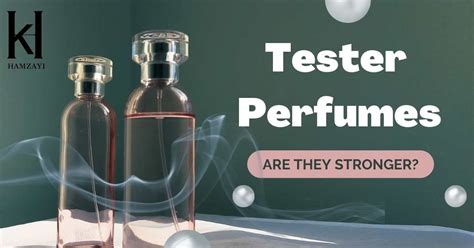 are tester perfumes stronger|perfume tester concentration.